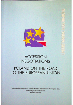 Accession negotiations Poland on the road to the european union