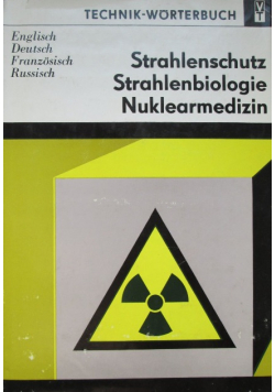 Strahlenschutz strahlenbiologie nuklearmedizin