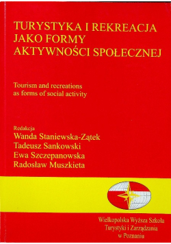 Turystyka i rekreacja jako formy aktywności społecznej