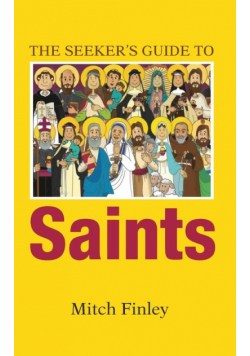 The Seeker's Guide to Saints