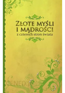 Złote myśli i mądrości z czterech stron świata