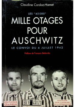 Mille otages pour Auschwitz