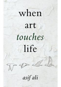 When Art Touches Life