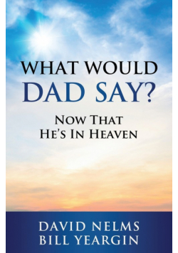 What Would Dad Say?
