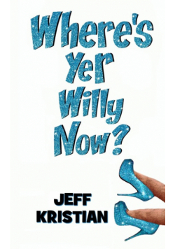 Where's Yer Willy Now?