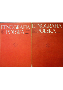 Etnografia polska XXXI tom 1 i 2