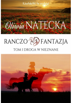 Ranczo Fantazja T.1 Droga w nieznane