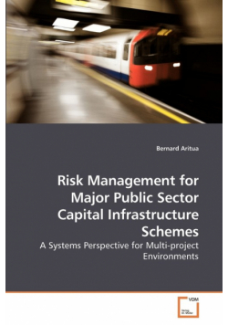 Risk Management for Major Public Sector Capital Infrastructure Schemes