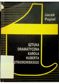 Sztuka dramatyczna Karola Huberta Sworowskiego