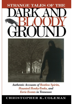 Strange Tales of the Dark and Bloody Ground