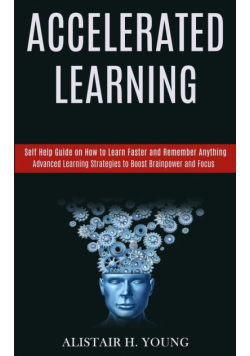 Accelerated Learning