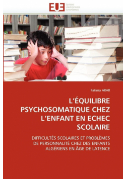L équilibre psychosomatique chez l enfant en echec scolaire