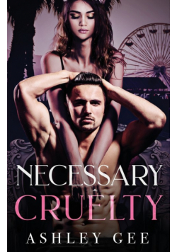 Necessary Cruelty