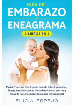Guía del embarazo y eneagrama 3 libros en 1