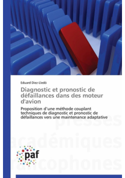 Diagnostic et pronostic de défaillances dans des moteur d'avion