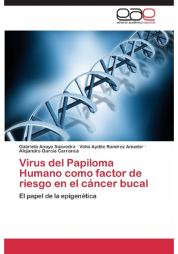 Virus del Papiloma Humano como factor de riesgo en el cáncer bucal