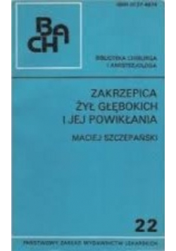 Zakrzepica żył głębokich i jej powikłania