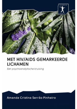 Met Hiv/aids Gemarkeerde Lichamen