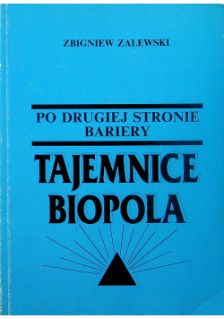 Po drugiej stronie Bariery Tajemnice Biopola