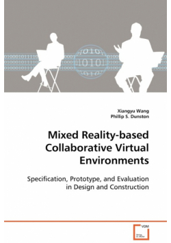 Mixed Reality-based Collaborative Virtual Environments