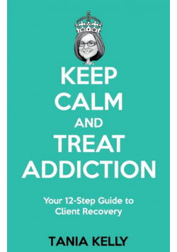 Keep Calm and Treat Addiction