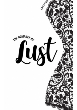 The Romance of Lust