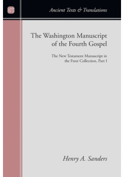 The Washington Manuscript of the Fourth Gospel