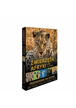 Zwierzęta Afryki - przewodnik na Safari