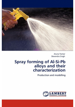 Spray forming of Al-Si-Pb alloys and their characterization