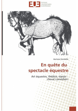 En quête du   spectacle équestre
