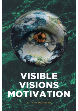 Visible Visions Motivation
