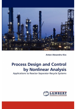 Process Design and Control by Nonlinear Analysis