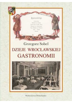 Dzieje wrocławskiej gastronomii