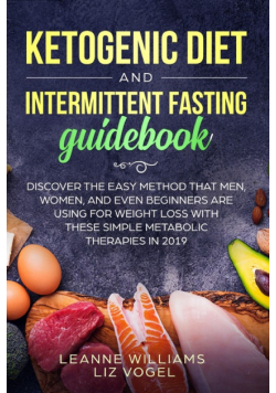 Ketogenic Diet and Intermittent Fasting Guidebook