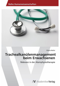 Trachealkanülenmanagement beim Erwachsenen