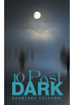 10 Past Dark