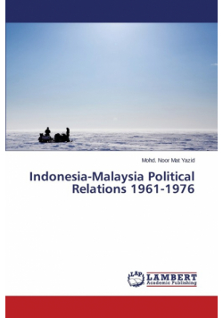 Indonesia-Malaysia Political Relations 1961-1976