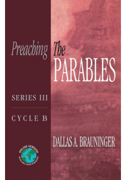 Preaching the Parables, Series III, Cycle B
