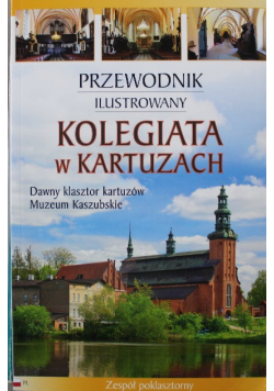 Przewodnik ilustrowany Kolegiata w Kartuzach