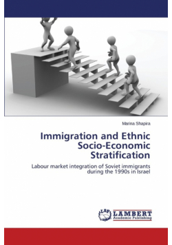 Immigration and Ethnic Socio-Economic Stratification