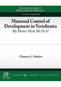 Maternal Control of Development in Vertebrates