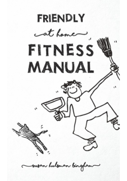 Friendly At Home Fitness Manual