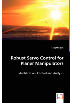 Robust Servo Control for Planer Manipulators