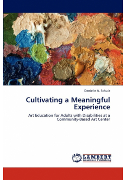 Cultivating a Meaningful Experience
