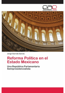 Reforma Política en el Estado Mexicano