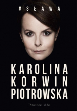 Korwin Piotrowska Karolina - Sława