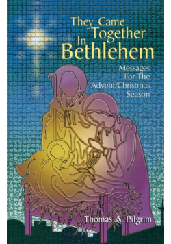 They Came Together in Bethlehem