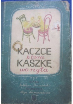 O kaczce która kaszkę warzyła 1950r