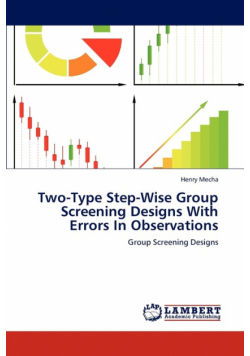 Two-Type Step-Wise Group Screening Designs With Errors In Observations