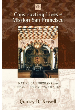 Constructing Lives at Mission San Francisco